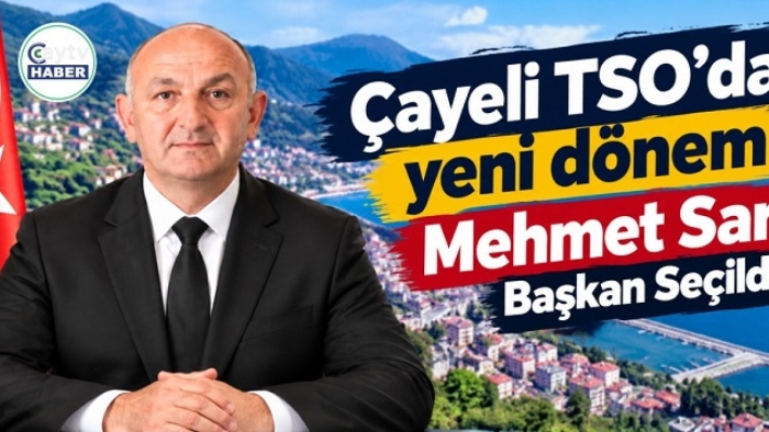 Çayeli TSO’da Başkanlık Koltuğuna Mehmet Sarı Oturdu